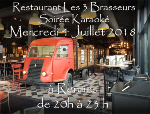 Lire la suite à propos de l’article Soirée Karaoké  Mercredi 4 Juillet 2018 à Rennes au restaurant Les Trois Brasseurs (316 rue de Saint Malo)